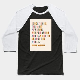 Education is the Most Powerful Tool - Feminist Rights Activism Baseball T-Shirt